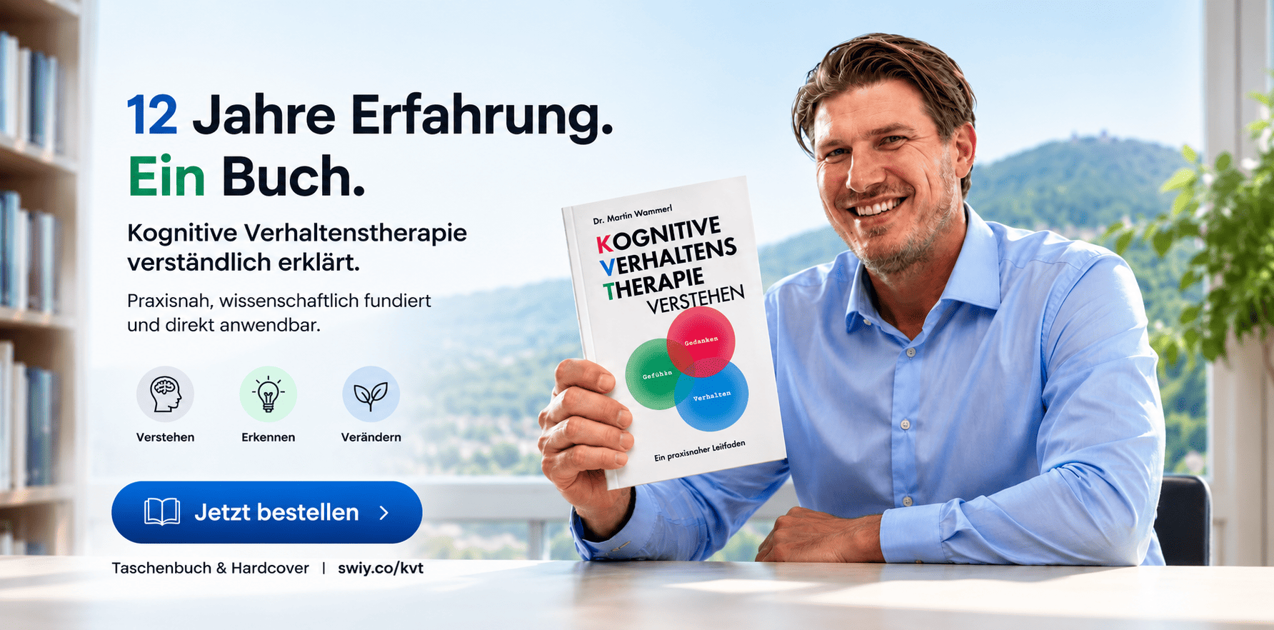 Kognitive Verhaltenstherapie verstehen: Wie Gedanken, Gefühle und Verhalten zusammenwirken und innere Muster nachhaltig verändert werden